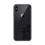 Smile Stupid iPhone Case