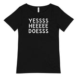 YESSSS HEEEE DOESSS Men's Raw Neck Tee