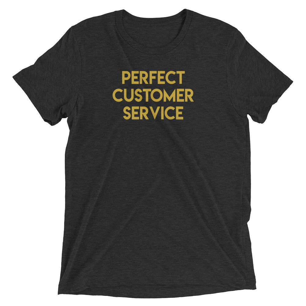 Perfect Customer Service GW Premium Shirt