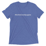 #fortheloveofpuppies Premium Tee