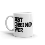 Best Corgi Mom Ever Mug