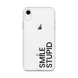 Smile Stupid iPhone Case