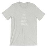 All Good at the Wood Short-Sleeve Unisex T-Shirt