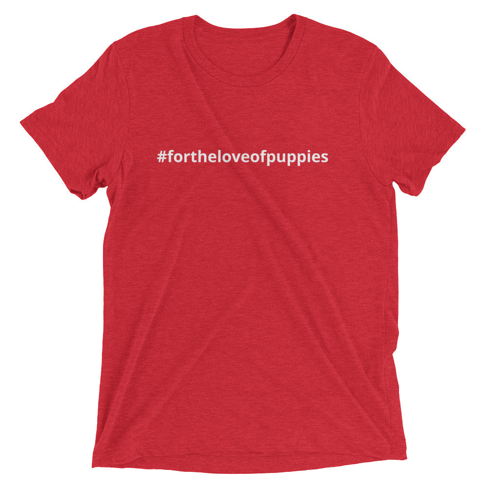 #fortheloveofpuppies Premium Tee