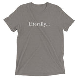 Literal-TEE Premium Tee