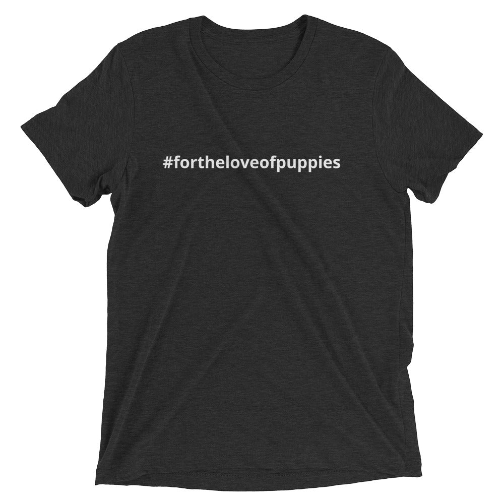 #fortheloveofpuppies Premium Tee