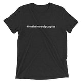 #fortheloveofpuppies Premium Tee