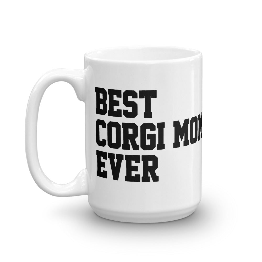 Best Corgi Mom Ever Mug