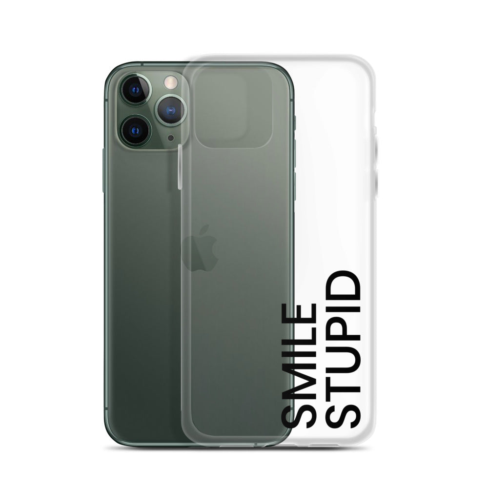 Smile Stupid iPhone Case