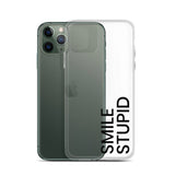 Smile Stupid iPhone Case