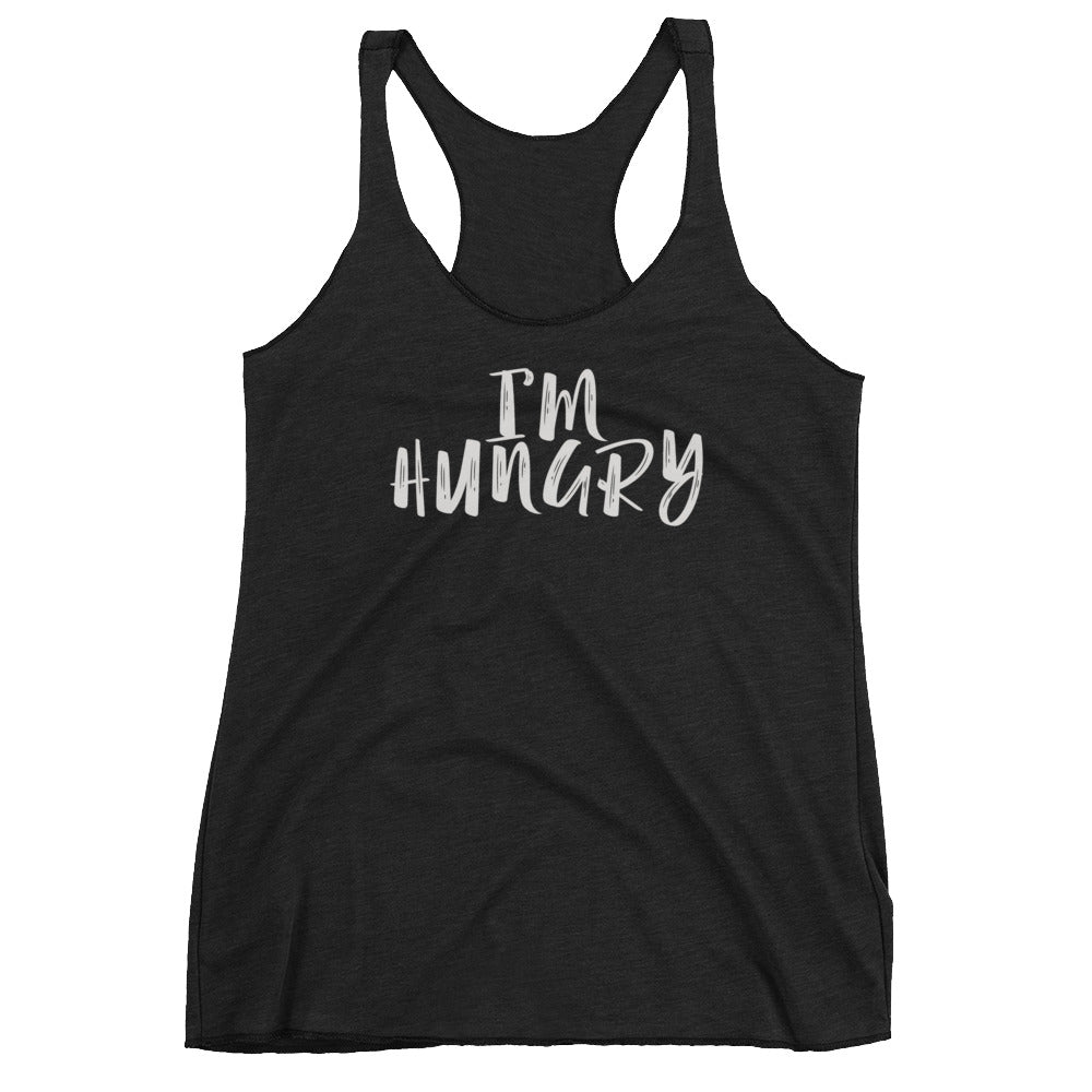 I'M HUNGRY Women's Tank