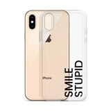 Smile Stupid iPhone Case