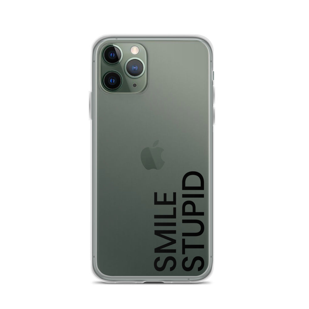 Smile Stupid iPhone Case