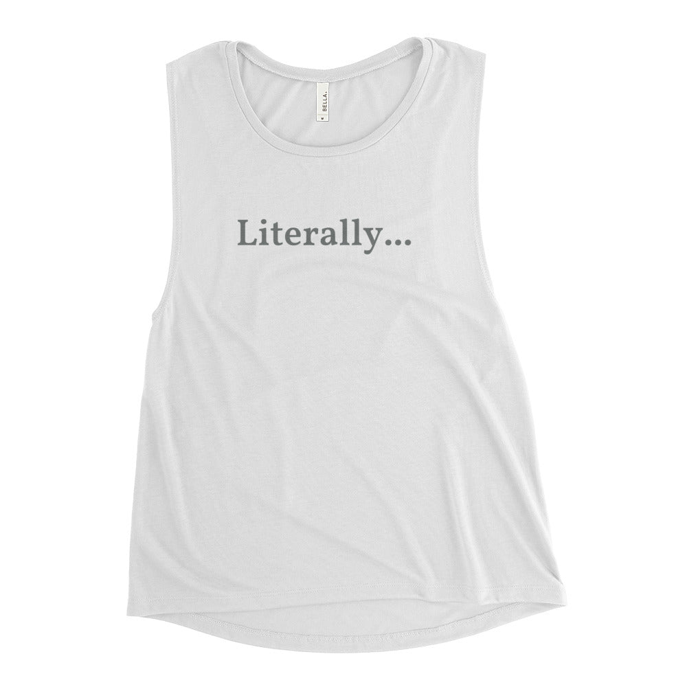 Literally Ladies’ Soft Muscle Tank