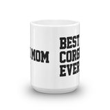 Best Corgi Mom Ever Mug