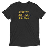 Perfect Customer Service GW Premium Shirt