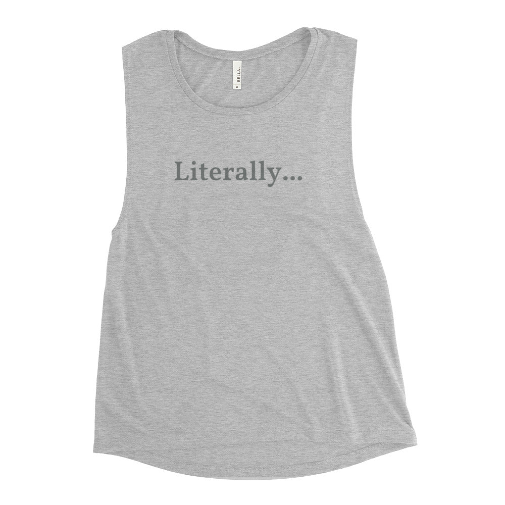 Literally Ladies’ Soft Muscle Tank