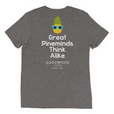 Great Pineminds Think Alike Short sleeve t-shirt