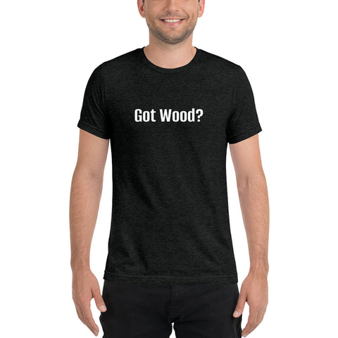 Got Wood Short sleeve t-shirt